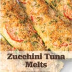 Zucchini Tuna Melts with tomatoes and parmesan cheese