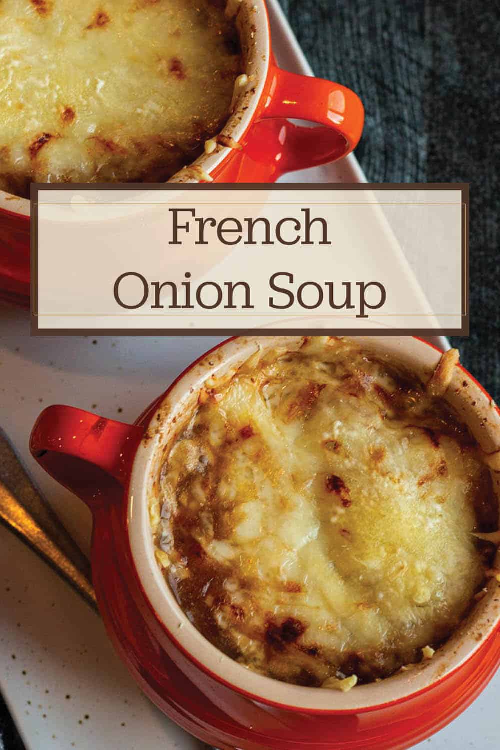 Homemade French Onion Soup - Dirt and Dough