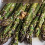 A stack of oven-roasted asparagus.