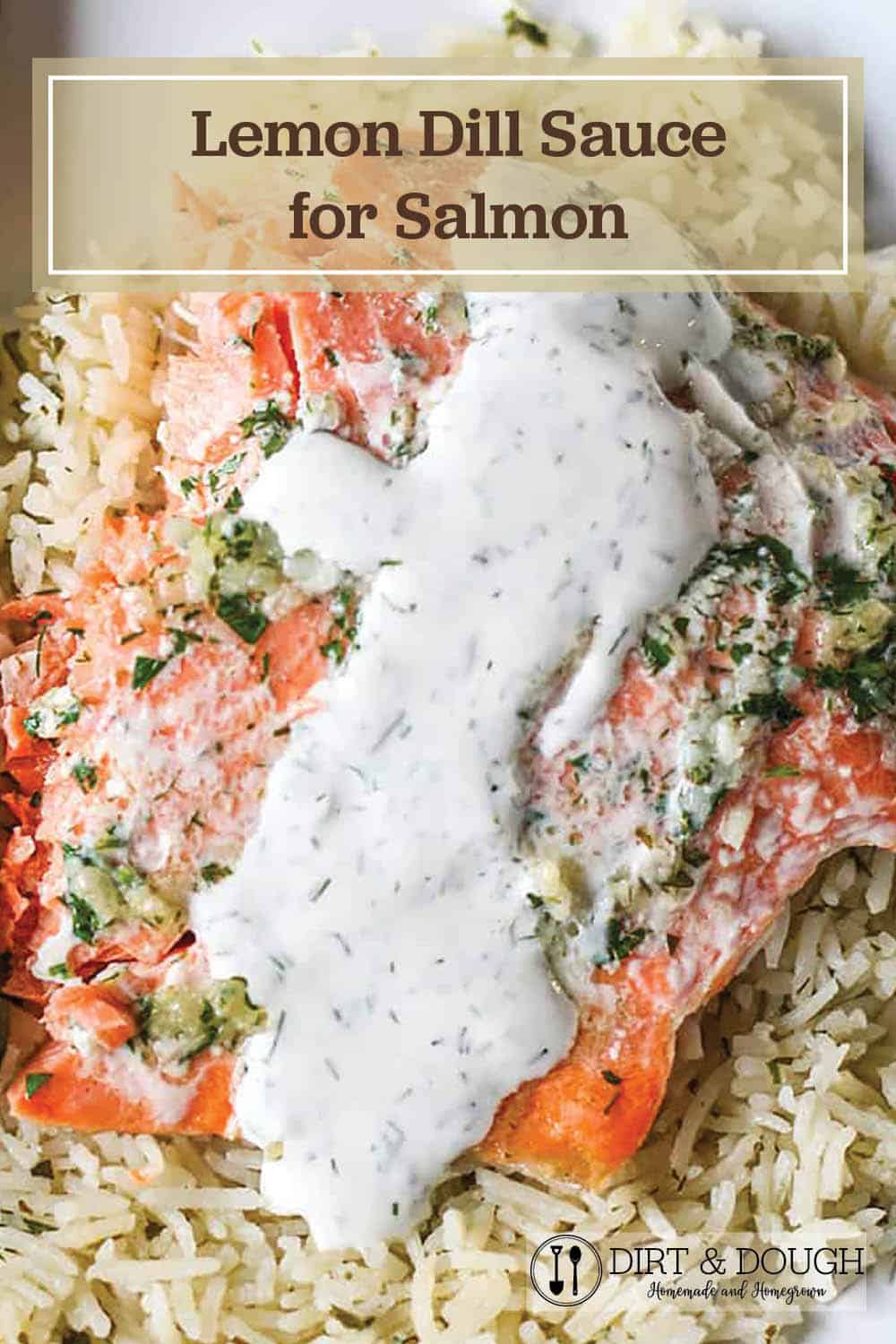 Lemon Dill Sauce for Salmon - Dirt and Dough